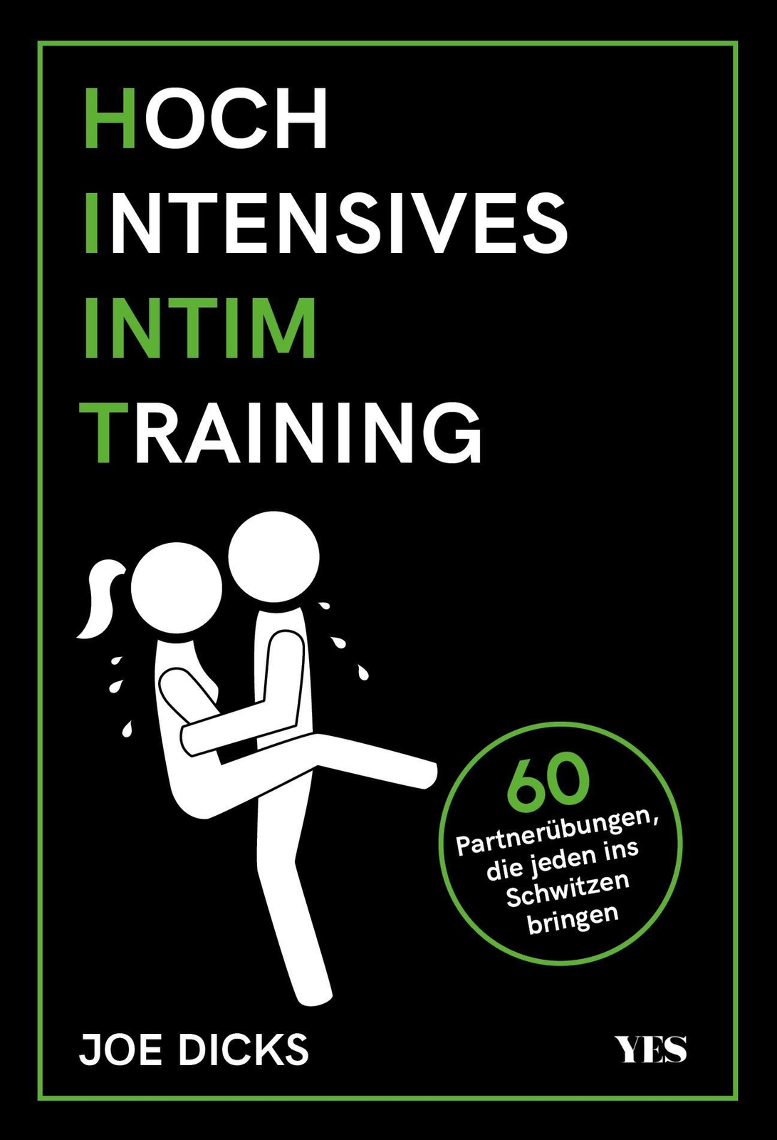 Joe Dicks Hiit: Hochintensives Intimtraining