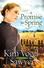 A Promise for Spring - Paperback By Sawyer, Kim Vogel - GOOD