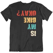 Motorcycle Bicycle, Is My Bike Biker Rider Cycling Funny T Shirt Tee Gift New