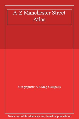 A-Z Manchester Street Atlas-Geographers' A-Z Map Company