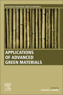 Applications Of Advanced Green Materials