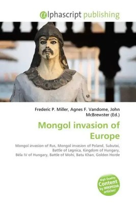 Frederic P. Miller (u. a.) | Mongol invasion of Europe | Taschenbuch | Englisch