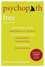 Psychopath Free (Expanded Edition): Recovering from Emotionally Abu - ACCEPTABLE