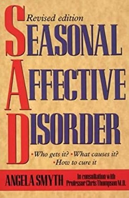 Seasonal Affective Disorder : Winter Depression: Who Gets It, Wha