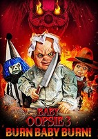 Feature Film - Baby Oopsie 3 Burn Baby Burn! Dvd Preorder For Releas - G3Z