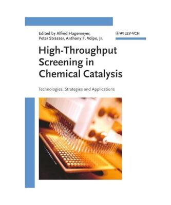 High-Throughput Screening in Heterogeneous Catalysis: Technologies, Strategies a