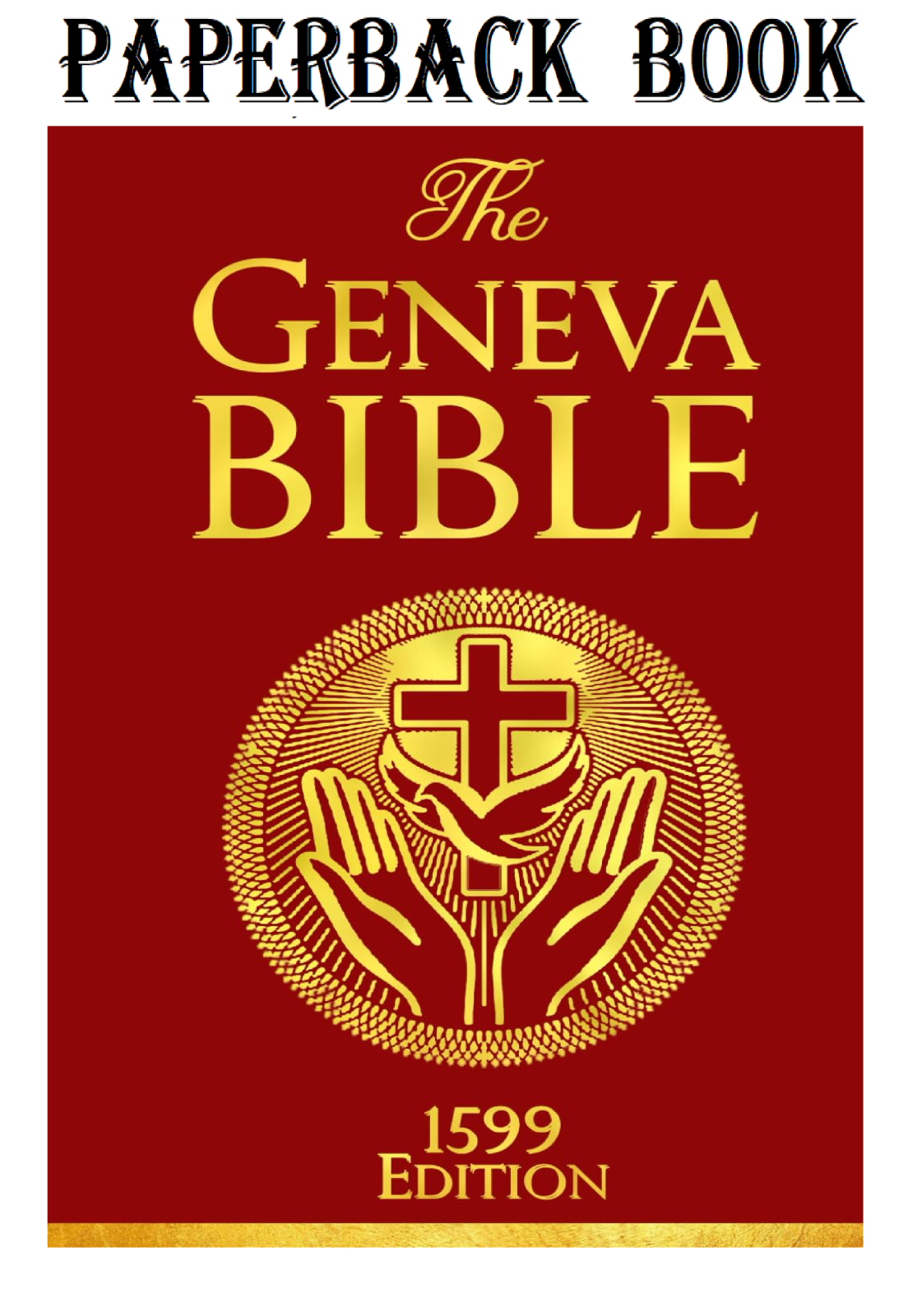 The Geneva Bible 1599 English Translation Paperback EBay the-geneva-bible-1599-english-translation-paperback-ebay