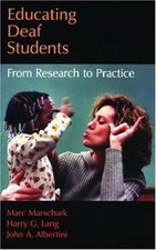 Educating Deaf Students: From Research to Practice 9780195310702