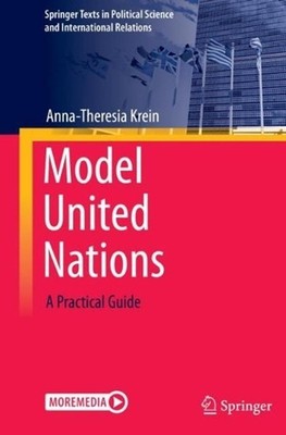 Model United Nations: A Practical Guide by Anna-Theresia Krein Paperback Book