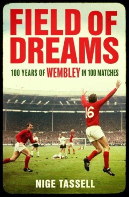 Field of Dreams by Nige Tassell (Paperback Book)