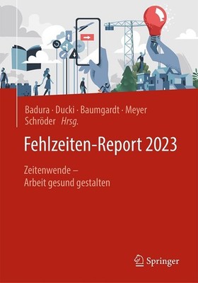 Bernhard Badura Fehlzeiten-Report 2023
