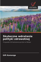 Skuteczne Wdra¿Anie Polityki Zdrowotnej Gift Kamanga