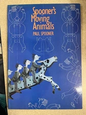 Spooner's Moving Animals or the Zoo of Tranquility by Paul Spooner (1986) VG