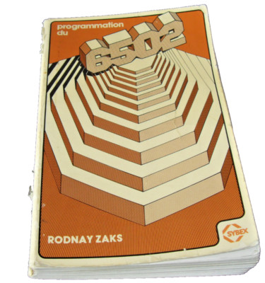 2. Auflage 1980: Programmierung des 6502 von Rodnay Zaks Verlag Sybex Europe