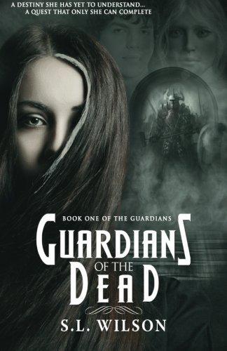 Guardians of the Dead: Volume 1 (The Guardians), Wilson, S. L., Good Condition, - Picture 1 of 1
