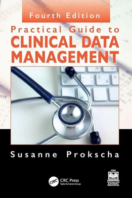 Practical Guide to Clinical Data Management | Susanne Prokscha | Taschenbuch