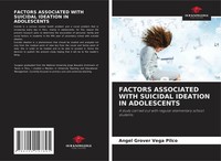 Angel Grover Vega Pilco | Factors Associated With Suicidal Ideation In...