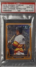 George Springer 2014 Bowman Chrome Mini Orange Refractor /10 RC PSA 10 SSP Pop 2