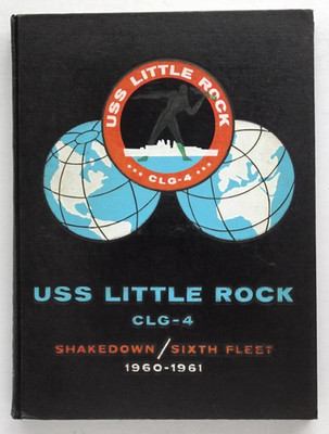 USS LITTLE ROCK CLG-4  1960-1961 SHAKEDOWN-MAIDEN VOYAGE-6th FLEET CRUISE BOOK