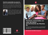 Emmanuel Kambilo Kanyama | Factores Associados Ao Caso De Baixo Envolvimento...