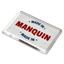 FRIDGE MAGNET - Made in Manquin