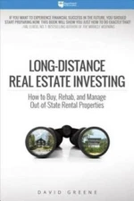 Long-Distance Real Estate Investing: How to Buy, Rehab, and Manage O - VERY GOOD