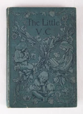 The Little V. C. by Helen Marion Burnside, 1898, Vintage Childrens Book, VG