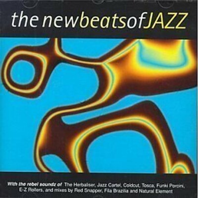 New Beats of Jazz TOSCA HERBALISER FUNKI PORCINI CARTEL