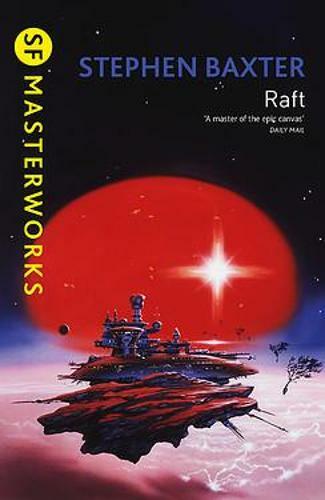Raft (S.F. MASTERWORKS), Baxter, Stephen, Used Excellent Book