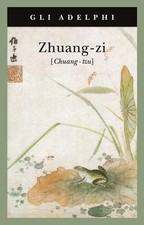 Zhuang-zi (Chuang-tzu) - Kia-hway L. (cur.)