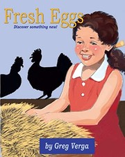 Fresh Eggs: Discover something new by Verga, Greg