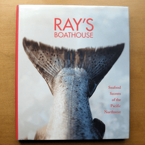 Cookbook~Ray's Boathouse~Seafood Secrets of the Pacific NW~2003~1st Ed 1st Ptg - Bild 1 von 8