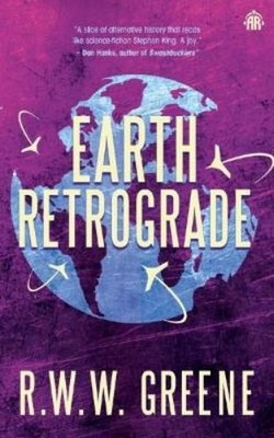R.W.W. Greene Earth Retrograde (Taschenbuch)