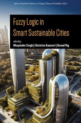 Fuzzy Logic in intelligenten nachhaltigen Städten von Komal Vig Hardcover Buch