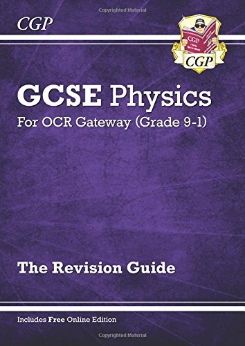 New Grade 9-1 GCSE Physics: OCR Gateway Revision Guide with Online Edition (CGP