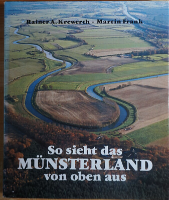 So sieht das Münsterland von oben aus - Rainer A. Krewert Martin Frank Bildband