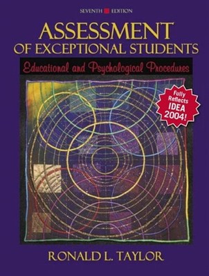 Assessment of Exceptional Students : Educational and Psychologica