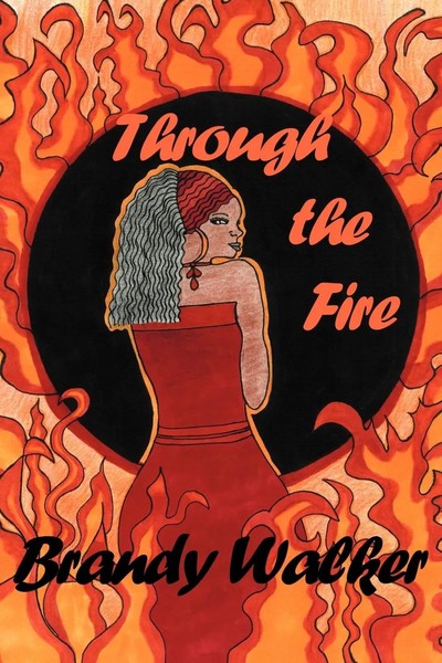 Brandy Walker | Through The Fire | Taschenbuch | Englisch (2012) | Xlibris-image