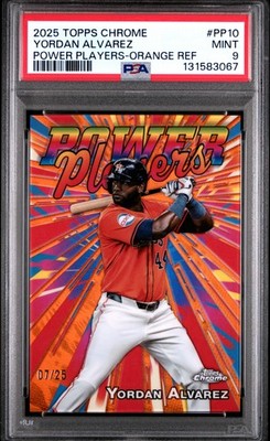 2025 TOPPS CHROME POWER PLAYERS ORANGE REFRACTOR #PP10 YORDAN ALVAREZ 7/25 PSA 9