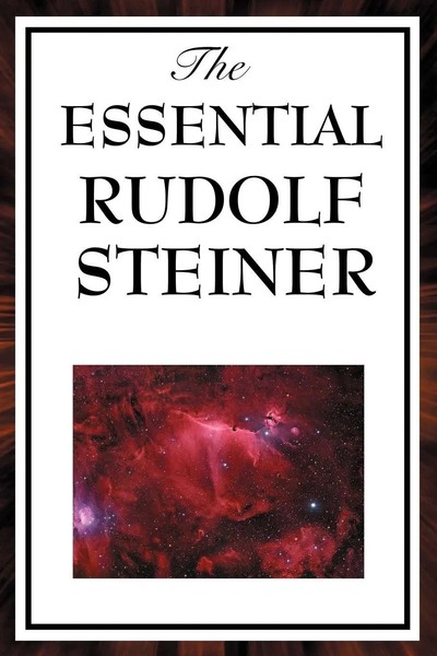 Rudolf Steiner | The Essential Rudolf Steiner | Taschenbuch | Englisch (2008)-image