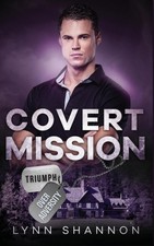 Covert Mission: A Small-town Christian Romantic Suspense (Triumph Over