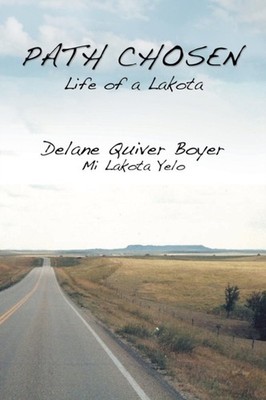 Boyer - Path Chosen  Mi Lakota Yelo - New paperback or softback - 20 - X555z