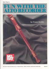 Mel Bay's Fun With the Alto Recorder, Paperback by Zeidler, Franz, Brand New,...