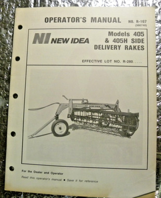 New Idea Operator's Manual Model 405 405H Side Delivery Rakes no R-167