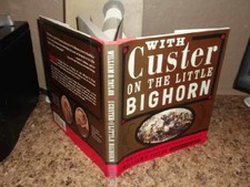 With Custer on the Little Bighorn: A - Hardcover, by Taylor William O.; - Good b