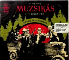 MUZSIKAS- Fly Bird, Fly The Very Best Of Muzsikás 2-CD (NEW* 2011) Folk Népzene