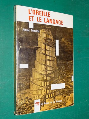 Das Ohr und die Sprache Alfred TOMATIS