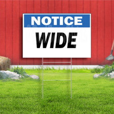 Notice Wide Indoor Outdoor Yard Sign