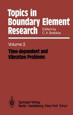 Time-dependent and Vibration Problems Carlos A. Brebbia