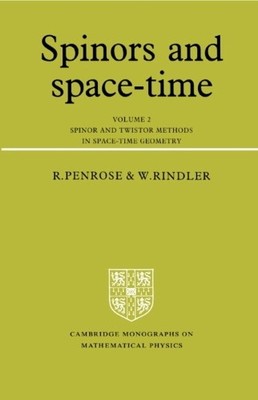 Spinors and Space-Time: Volume 2, Spinor and Twistor Methods ... - 9780521347860